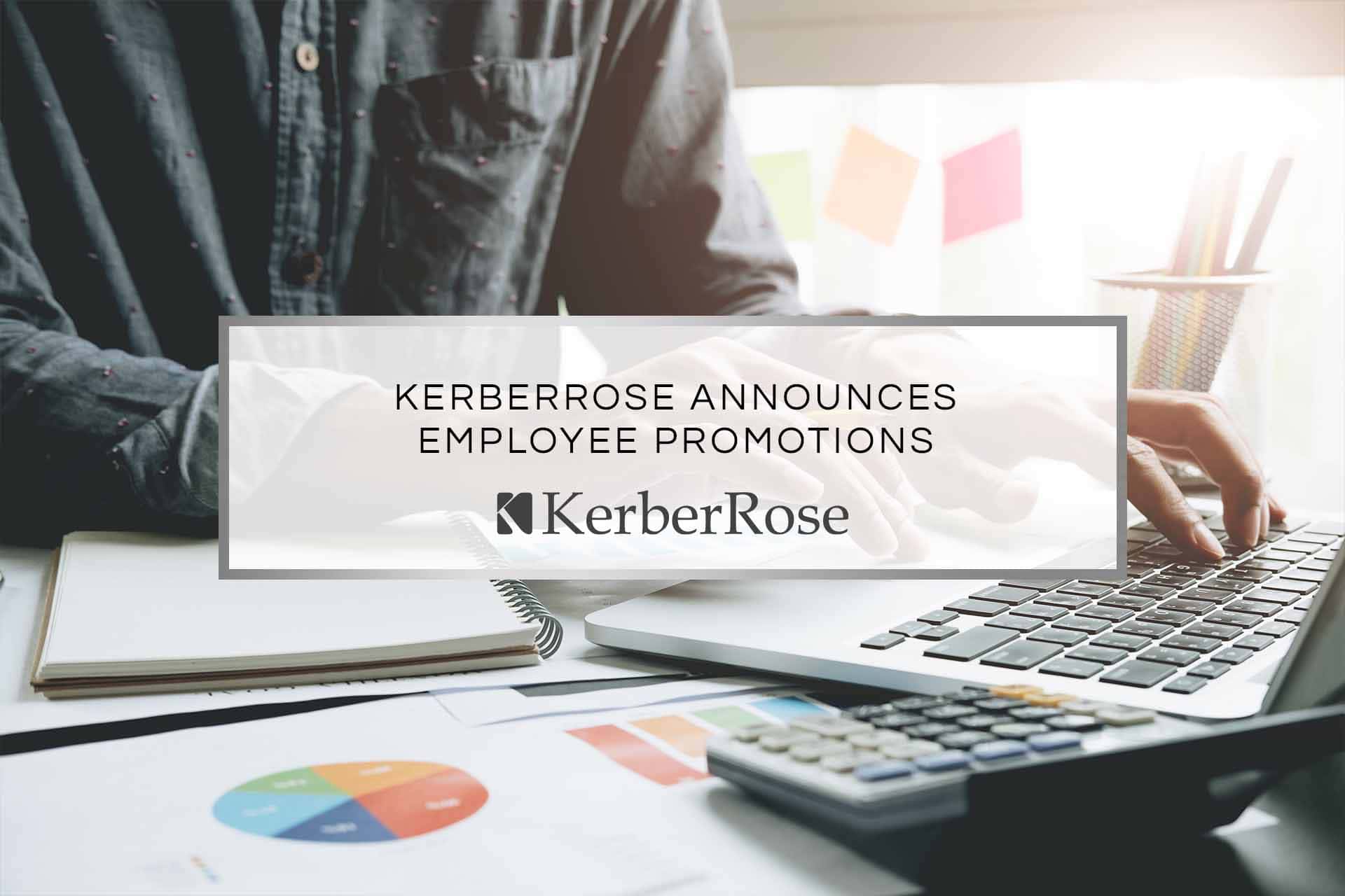 KerberRose Announces Employee Promotions | KerberRose