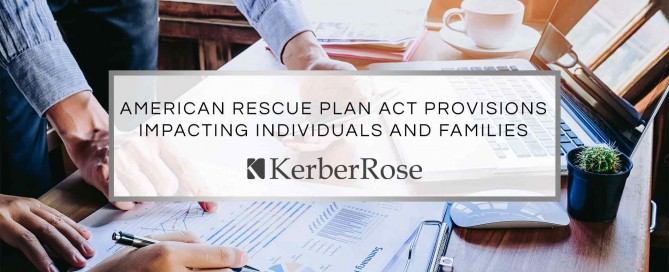 American Rescue Plan Act Provisions Impacting Individuals and Families | KerberRose