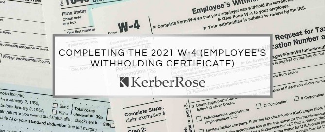 Completing the 2021 W-4 (Employee's Withholding Certificate) | KerberRose