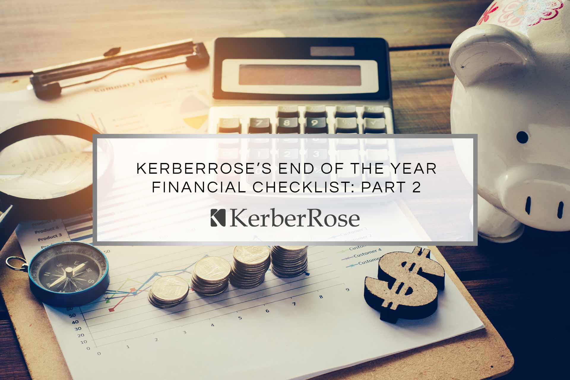 KerberRose’s End of the Year Financial Checklist: Part 2